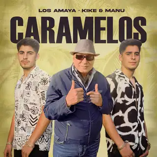 Portada de «Caramelos», de Los Amaya, Kike & Manu, La4thMusic, Ozarus y Factoria Chakataga