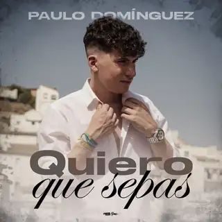 Portada de «Quiero Que Sepas», de Paulo Domínguez y Ozarus