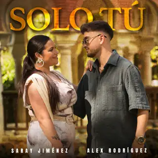 Portada de «Solo Tú», de Alex Rodríguez y Saray Jiménez