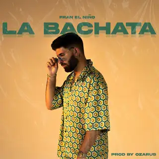 Portada de «La Bachata», de Fran El Niño y Ozarus